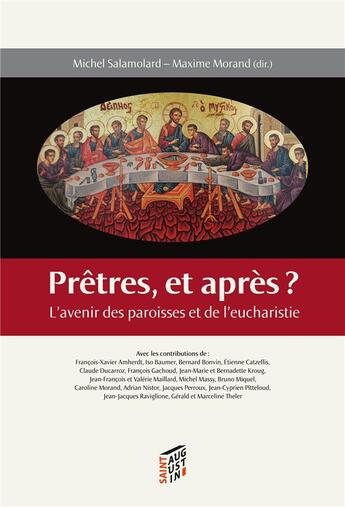 Couverture du livre « Prêtres et après ? » de Michel Salamolard et Maxime Morand aux éditions Saint Augustin