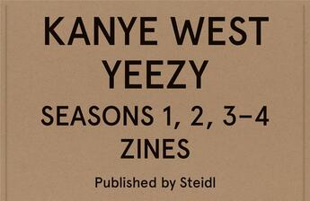 Couverture du livre « Kanye west yeezy seasons 1, 2, 3-4 zines boxed set » de Nickerson/West aux éditions Steidl