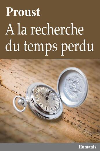 Couverture du livre « À la recherche du temps perdu » de Marcel Proust aux éditions Editions Humanis
