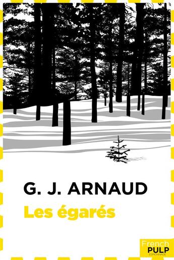 Couverture du livre « Les égarés » de Georges-Jean Arnaud aux éditions French Pulp