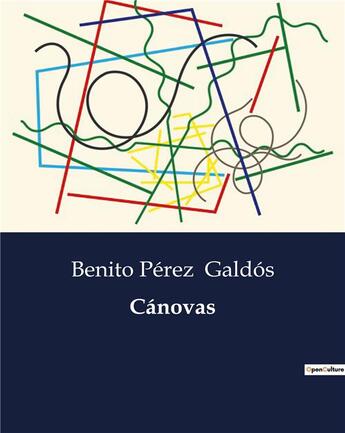 Couverture du livre « Canovas » de Benito Perez Galdos aux éditions Culturea