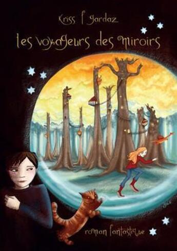 Couverture du livre « Les voyageurs des miroirs » de Serge Carrere et Kriss F. Gardaz aux éditions Editions Du Preau