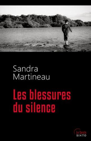 Couverture du livre « Les blessures du silence » de Sandra Martineau aux éditions Sixto