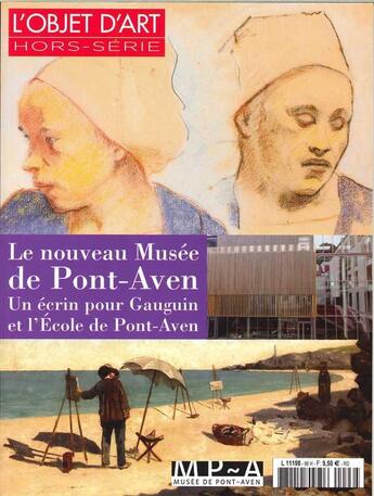 Couverture du livre « L'objet d'art hs 96- le musee de pont-aven reouverture- mars 2016 » de  aux éditions L'objet D'art