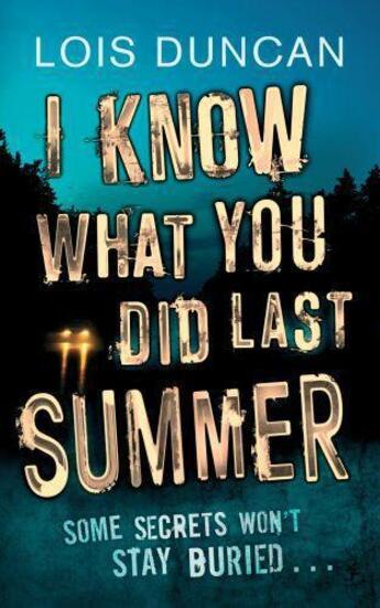 Couverture du livre « I Know What You Did Last Summer » de Lois Duncan aux éditions Little Brown Book Group Digital