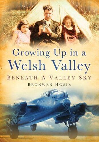 Couverture du livre « Growing Up In A Welsh Valley » de Hosie Bronwen aux éditions History Press Digital