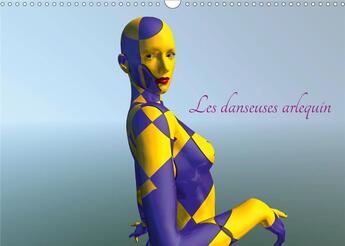 Couverture du livre « Les danseuses arlequin (Calendrier mural 2020 DIN A3 horizontal) ; Esthétique de la forme et de la couleur (Calendrier mensuel, 14 Pages ) » de K.A. Redinard aux éditions Calvendo