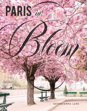 Couverture du livre « PARIS IN BLOOM » de Georgianna Lane aux éditions Abrams Uk