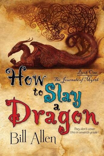 Couverture du livre « How to slay a dragon » de Allen Bill aux éditions Bellebooks