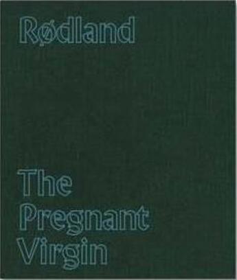 Couverture du livre « The pregnant virgin » de TorbjORn RODland aux éditions Mack Books