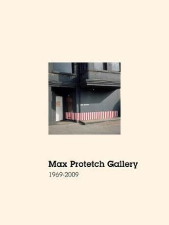 Couverture du livre « Max protetch gallery: 1969-2009 /anglais » de Irene Hofmann aux éditions Radius Books