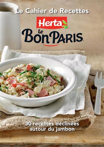 Couverture du livre « Le cahier de recettes Herta le bon Paris » de  aux éditions Hachette Pratique