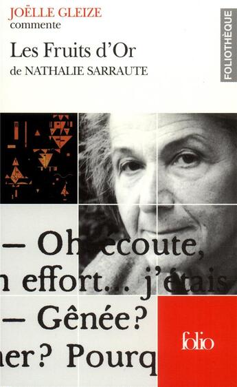 Couverture du livre « Les fruits d'or de Nathalie Sarraute (essai et dossier) » de Joelle Gleize aux éditions Folio