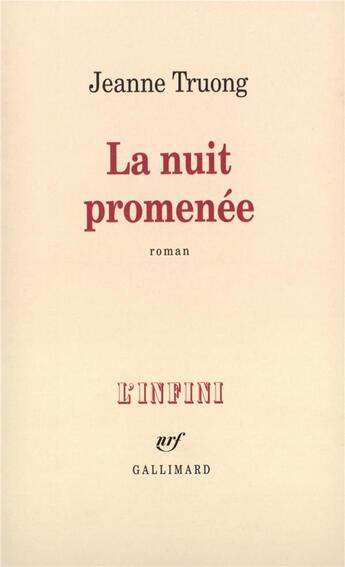 Couverture du livre « La Nuit promenée » de Jeanne Truong aux éditions Gallimard