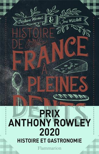 Couverture du livre « Histoire de France à pleines dents ; le grand roman national à savourer » de Mitchell/Henaut aux éditions Flammarion