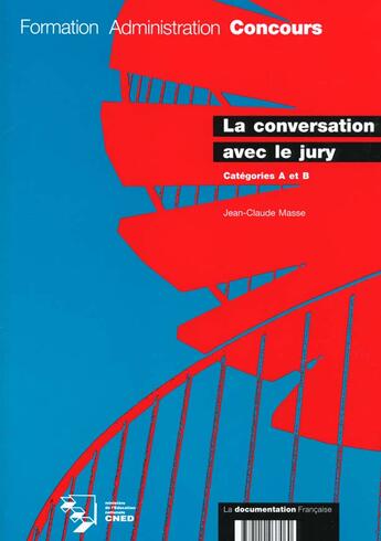 Couverture du livre « La conversation avec le jury categories a et b » de Jean-Claude Masse aux éditions Documentation Francaise