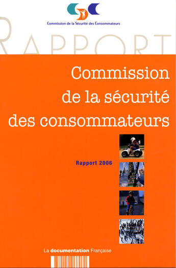 Couverture du livre « Rapport de la commission de securité des consommateurs (édition 2006) » de  aux éditions Documentation Francaise