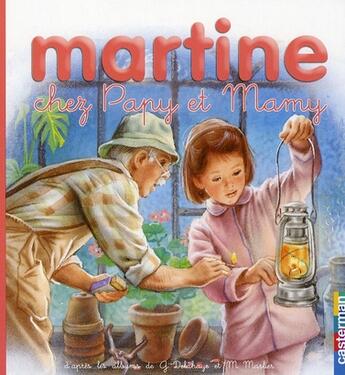 Couverture du livre « Mes premiers Martine T.26 ; Martine chez papy et mamy » de Delahaye Gilbert et Marlier Marcel aux éditions Casterman