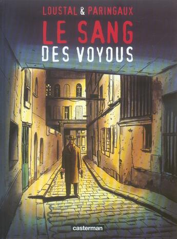 Couverture du livre « Le sang des voyous » de Loustal/Paringaux aux éditions Casterman