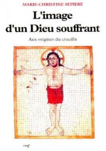 Couverture du livre « L'image d'un dieu souffrant » de Sepiere Marie-Christ aux éditions Cerf