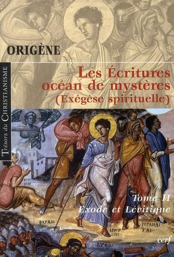 Couverture du livre « Les écritures ; océan de mystère Tome 2 ; exégèse spirituelle » de Origene aux éditions Cerf