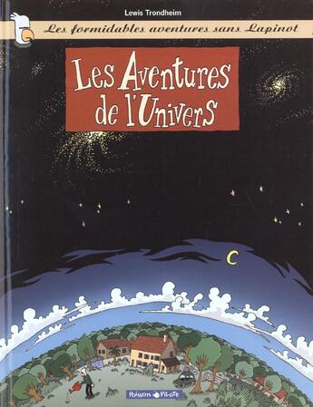 Couverture du livre « Les formidables aventures sans Lapinot Tome 1 : les aventures de l'univers » de Lewis Trondheim aux éditions Dargaud