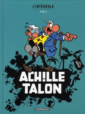 Couverture du livre « Achille Talon : Intégrale vol.8 » de Greg aux éditions Dargaud