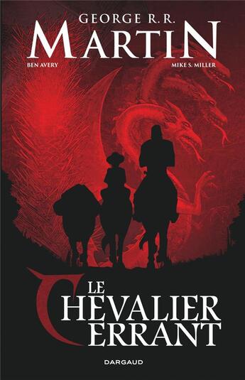 Couverture du livre « Le chevalier errant » de Ben Avery et Mike Miller aux éditions Dargaud