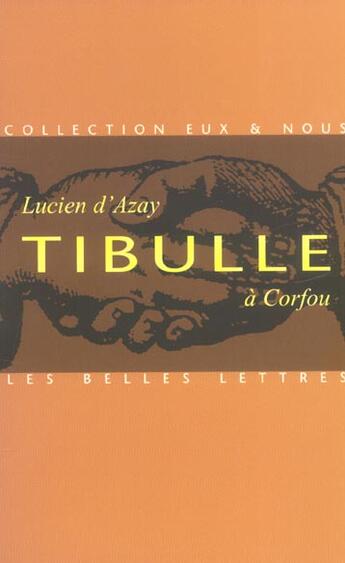 Couverture du livre « Tibulle à Corfou » de Lucien D' Azay aux éditions Belles Lettres