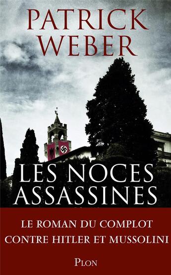 Couverture du livre « Les noces assassines » de Patrick Weber aux éditions Plon