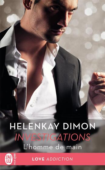 Couverture du livre « Investigations Tome 2 : l'homme de main » de Helenkay Dimon aux éditions J'ai Lu