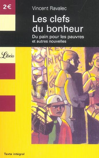 Couverture du livre « Clefs du bonheur (les) - suivi de : du pain pour les pauvres, et autres nouvelles » de Vincent Ravalec aux éditions J'ai Lu