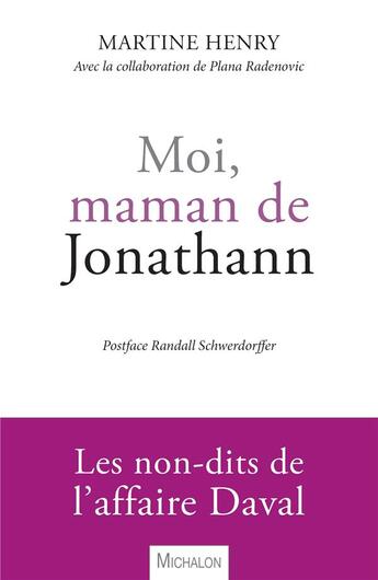 Couverture du livre « Moi, maman de Jonathann » de Martine Henry et Plana Radenovic aux éditions Michalon