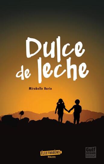 Couverture du livre « Dulce de leche » de Mirabelle Borie aux éditions Gulf Stream