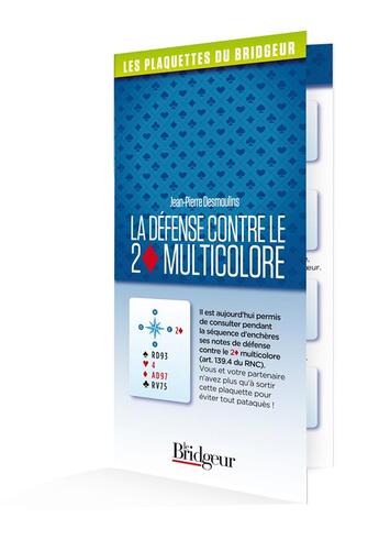 Couverture du livre « La défense contre le 2 carreau multicolore » de Jean-Pierre Desmoulins aux éditions Eps Le Bridgeur