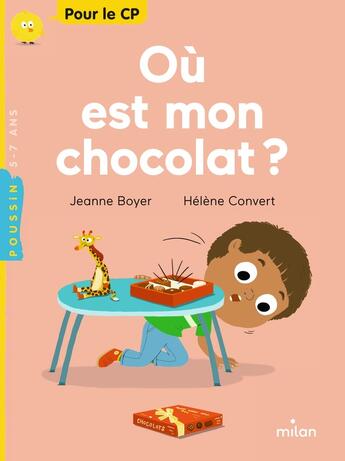 Couverture du livre « Où est mon chocolat ? » de Helene Convert et Jeanne Boyer aux éditions Milan