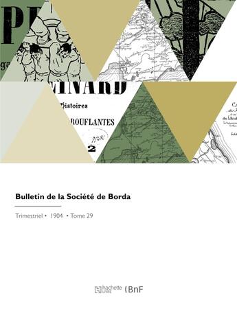 Couverture du livre « Bulletin de la Société de Borda » de Antoine Degert aux éditions Hachette Bnf