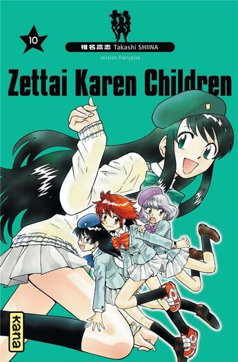 Couverture du livre « Zettai Karen Children Tome 10 » de Takashi Shiina aux éditions Kana