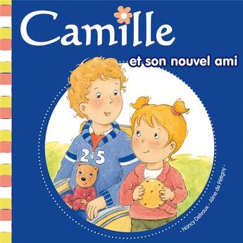 Couverture du livre « CAMILLE : Camille et son nouvel ami » de Nancy Delvaux et Aline De Petigny aux éditions Hemma