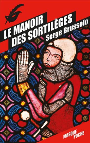 Couverture du livre « Le manoir des sortilèges » de Serge Brussolo aux éditions Editions Du Masque
