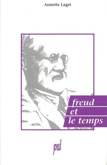 Couverture du livre « Freud et le temps » de Annette Laget aux éditions Pu De Lyon