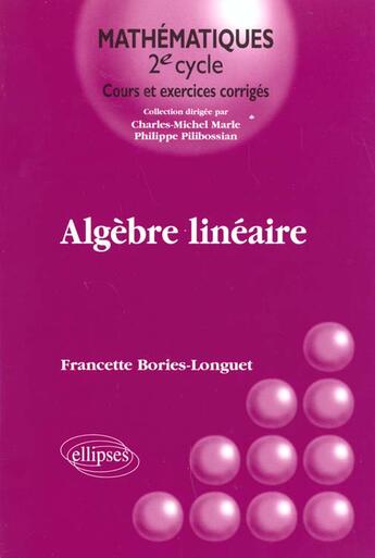Couverture du livre « Algebre lineaire » de Bories-Longuet F. aux éditions Ellipses