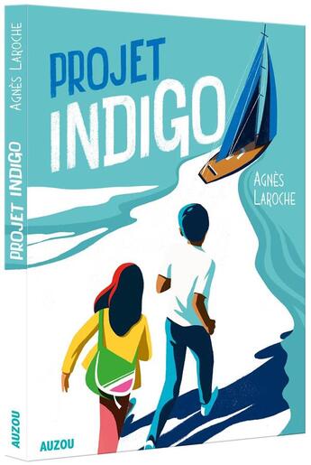 Couverture du livre « Projet indigo » de Agnes Laroche et Sebastien Pelon aux éditions Auzou