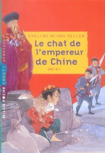 Couverture du livre « Le chat de l'empereur de chine » de Evelyne Brisou-Pellen et Boiry aux éditions Milan