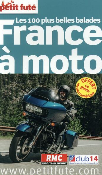 Couverture du livre « GUIDE PETIT FUTE ; THEMATIQUES ; les 100 plus belles balades ; France à moto (édition 2015) » de  aux éditions Le Petit Fute