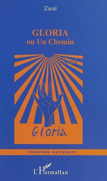 Couverture du livre « Gloria - un chemin » de  aux éditions L'harmattan