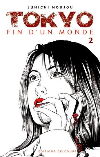 Couverture du livre « Tokyo fin d'un monde Tome 2 » de Junichi Noujou aux éditions Delcourt