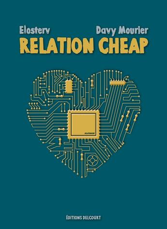 Couverture du livre « Relation cheap » de Elosterv et Davy Mourier aux éditions Delcourt