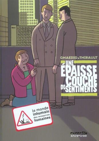 Couverture du livre « Une épaisse couche de sentiments » de Philippe Thirault et Sebastien Gnaedig aux éditions Dupuis