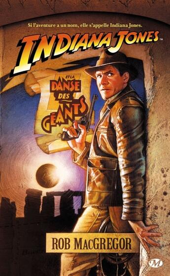 Couverture du livre « Indiana Jones Tome 2 : et la danse des géants » de Rob Macgregor aux éditions Bragelonne